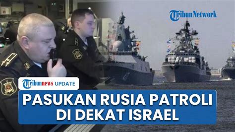 Mencekam Pasukan Rusia Dan Turki Patroli Gabungan Di Dekat Israel As