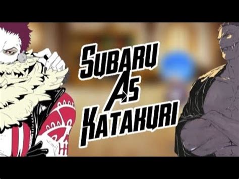 Re Zero React To Subaru Subaru As Katakuri YouTube