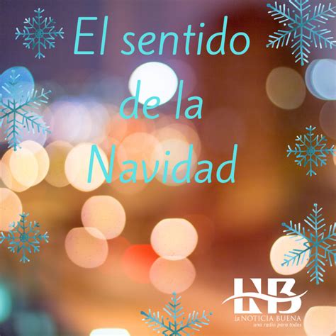 El Sentido De La Navidad La Noticia Buena