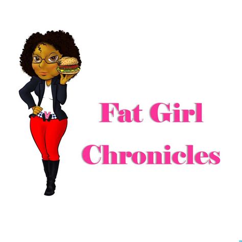 Fat Girl Chronicles Podcast On Spotify