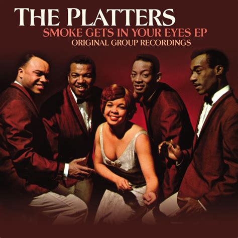 Smoke Gets In Your Eyes Ep By The Platters On Spotify