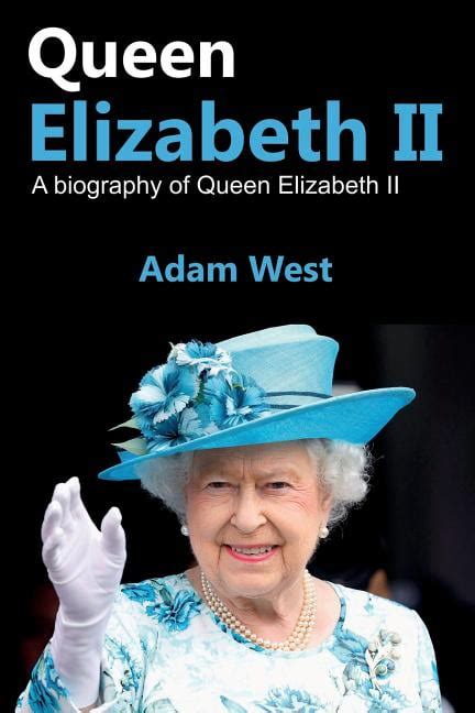 Queen Elizabeth Ii A Biography Of Queen Elizabeth Ii Paperback