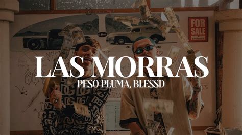 Peso Pluma Blessd Las Morras LETRA YouTube