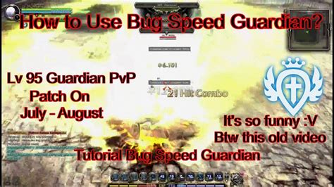 Tutorial Bug Speed Guardian【dragon Nest Sea】 Lv 95 Guardian Pvp