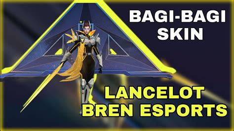 Bagi Bagi Skin Lancelot Bren Esports Ke Followers Youtube