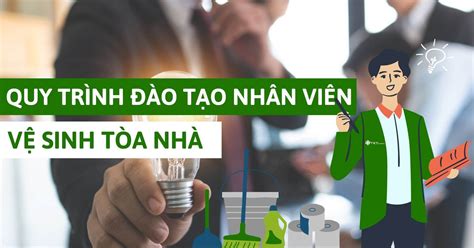 Quy trình đào tạo nhân viên vệ sinh tòa nhà