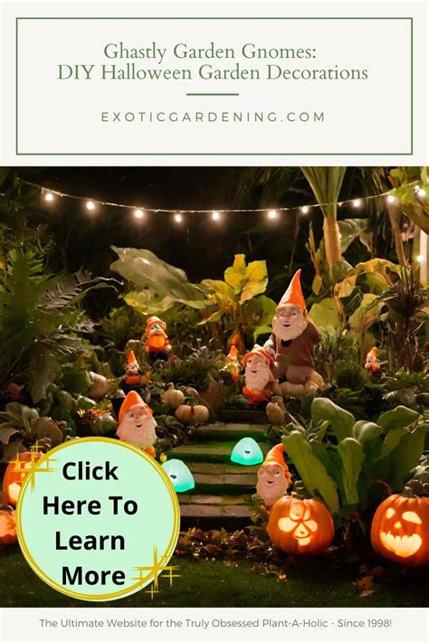 Ghastly Garden Gnomes: DIY Halloween Garden Decorations - Exotic Gardening