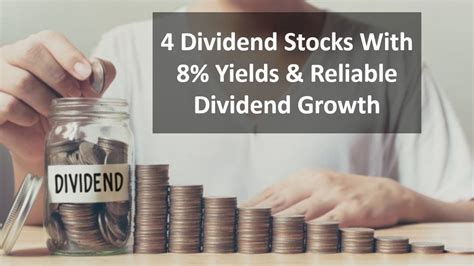 4 Dividend Stocks With 8 Yields Reliable Dividend Growth YouTube