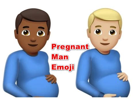 The Pregnant Man Emoji Is Finally Released Check Out The Reactions