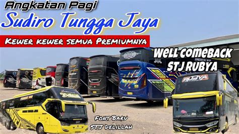 Sudiro Tungga Jaya Ada Unit Kejutan Di Angkatan Pagi Stj Kali Ini Youtube