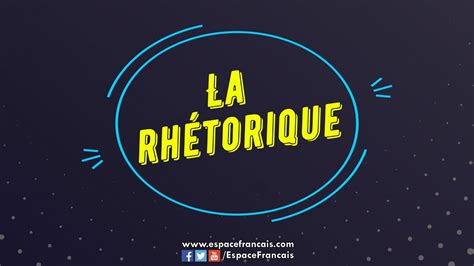 La Rh Torique L Essentiel Savoir Youtube