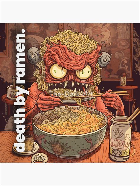 Ramen Noodles Death By Ramen Sticker For Sale By The Dark Art