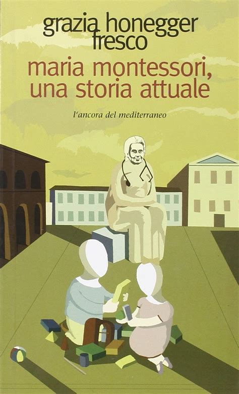 Jp Maria Montessori Una Storia Attuale 本