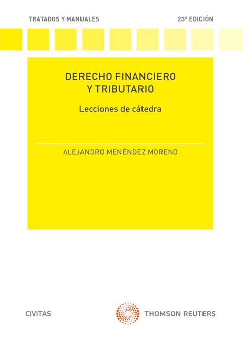 Tratados Y Manuales De Derecho Derecho Financiero Y Tributario