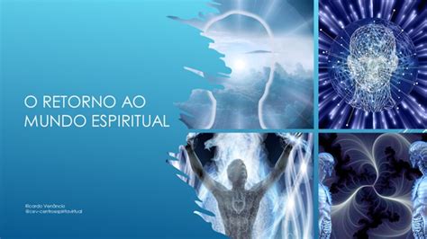 Palestra O Retorno Ao Mundo Espiritual