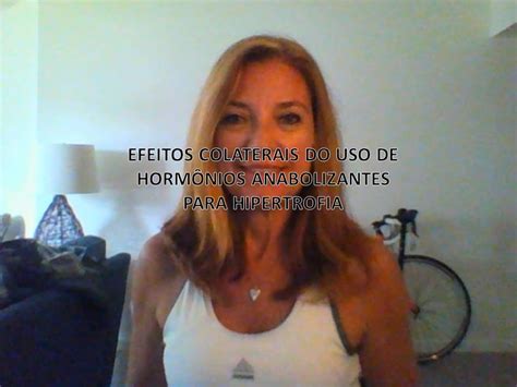 Efeitos Colaterais Dos Horm Nios Anabolizantes Youtube