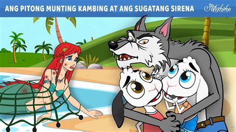 Ang Pitong Munting Kambing At Ang Sugatang Sirena Engkanto Tales