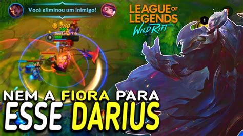 Como Jogar De Darius Contra Fiora No Wild Rift Youtube