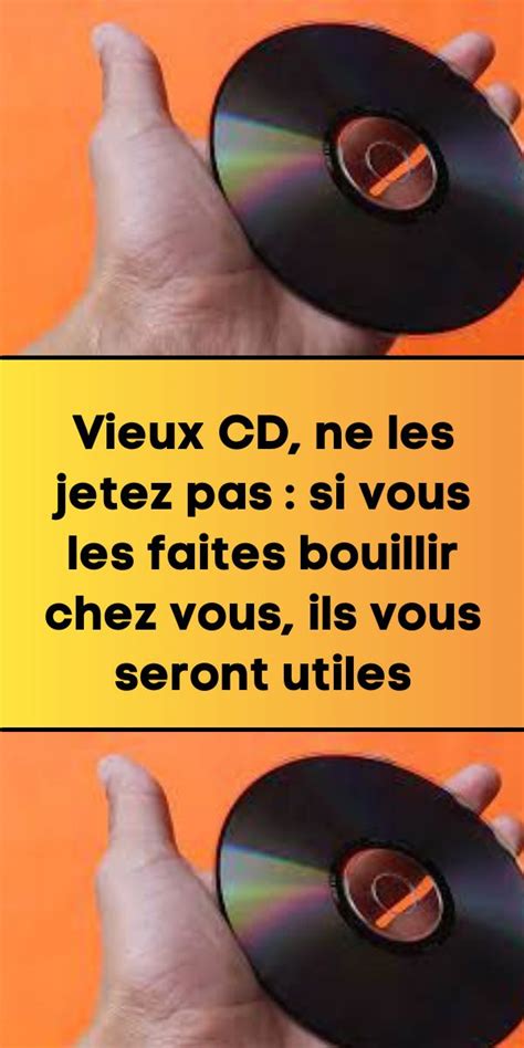 Vieux CD Ne Les Jetez Pas Si Vous Les Faites Bouillir Chez Vous Ils