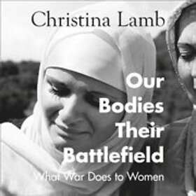 Our Bodies Their Battlefield Engelska AudioDownload Hitta bästa pris