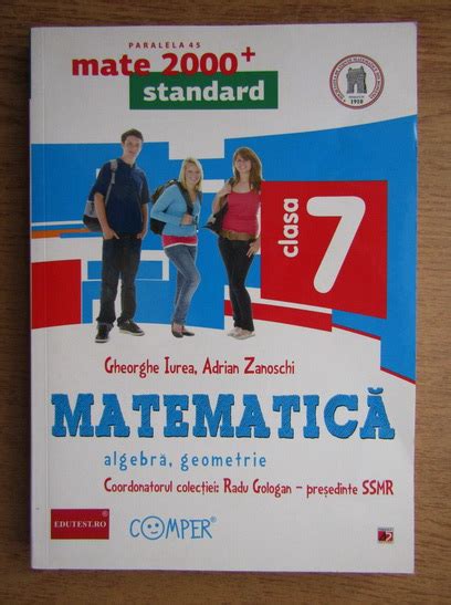 Gheorghe Iurea Adrian Zanoschi Matematica Algebra Geometrie Clasa