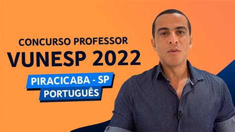 Concurso De Piracicaba Professor Vunesp Youtube