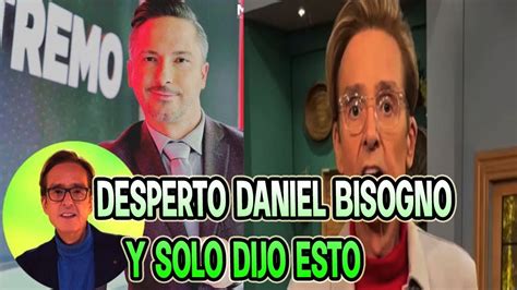 Desperto Daniel Bisogno Solo Dijo Esto Hermano De Daniel Dice Que No