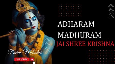 Adharam Madhuram Madhurashtakam Slow Reverb Krishna Bhajan