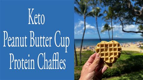 Keto Peanut Butter Cup Protein Chaffles Youtube