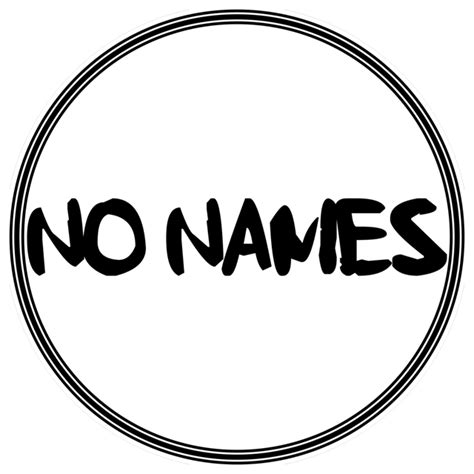 No Names