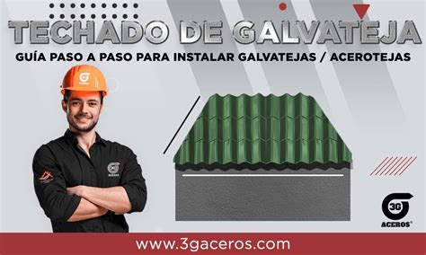 Techado de Galvateja Guía paso a paso para instalar Galvatejas