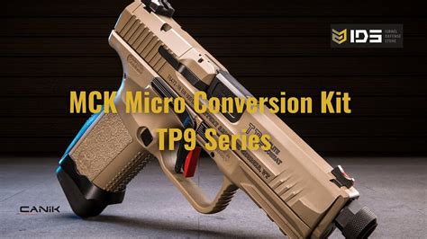 Canik TP9 Pistols Micro Conversion Kit CAA MCK YouTube