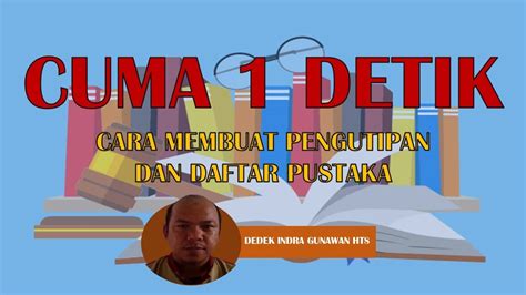 Cara Membuat Pengutipan Dan Daftar Pustaka Pada Artikel Skripsi Thesis Dan Disertasi Youtube