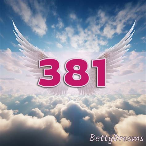 381 Angel Number: Surprising & Powerful Meanings | BettyDreams