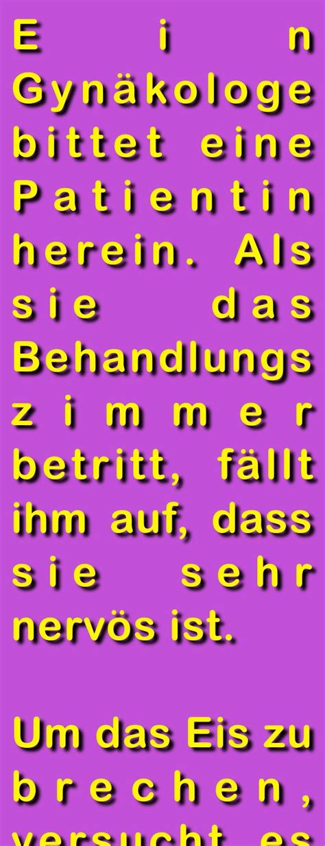 Witz Des Tages Frauenarzt Will Patientin Beruhigen Witz Des Tages