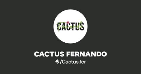 CACTUS FERNANDO Instagram TikTok Linktree