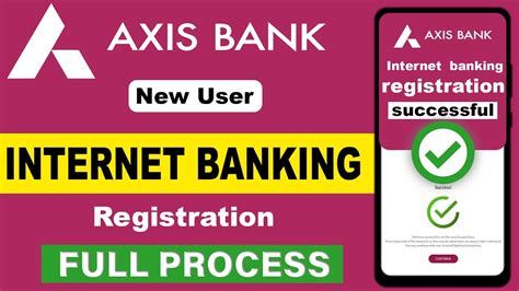 Axis Bank Net Banking Registration Axis Bank Net Banking Axis