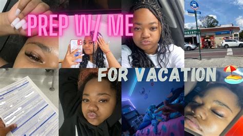 Prepare W Me For Vacation Vlog 🏖️ Nails Hair Lashes Haul More