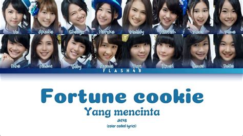 Jkt Fortune Cookie Yang Mencinta Color Coded Lyrics Youtube