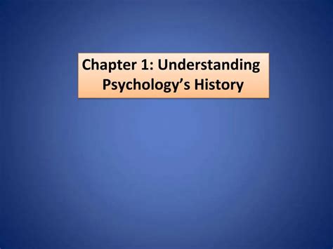 Ppt Chapter 1 Understanding Psychology S History Powerpoint Presentation Id 645451