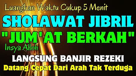 Sholawat Nabi Muhammad Saw Berkah Di Hari Jum At Mangnet Rezeki Paling