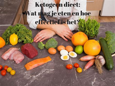 Ketogeen Dieet Wat Mag Je Eten En Hoe Effectief Is Het