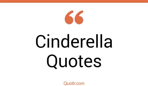 90 Colorful Cinderella Quotes (chinese cinderella, gus gus cinderella ...