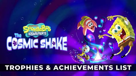 Spongebob Squarepants The Cosmic Shake Trophies And Achievements List