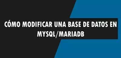 C Mo Eliminar Una Base De Datos En Mysql Mariadb