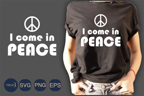 I Come In Peace Graphic By Millionair3 Designs Creative Fabrica