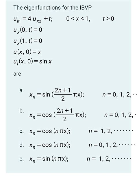 Solved The Eigenfunctions For The IBVP 00 Ut 4 Uxx T Chegg