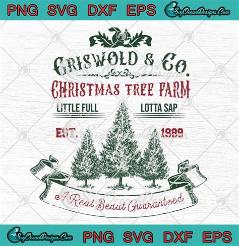 Griswold And Co Christmas Tree Farm Svg A Real Beaut Guaranteed Svg