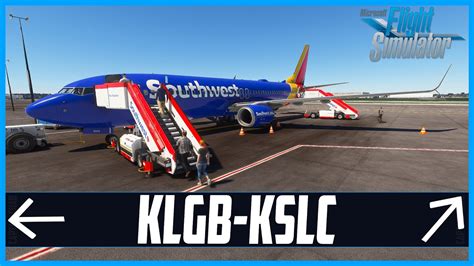 Live Msfs Long Beach To Salt Lake City Real World Southwest Ops