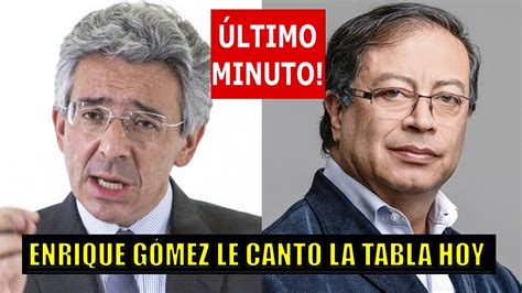 ENRIQUE GÓMEZ NO SE CONTIENE Y LE CANTO LA TABLA A PETR0 ÚLTIMO